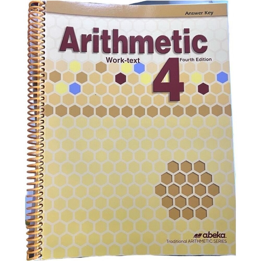 New Abeka 4th Grade Arithmetic 4 Homeschool Bound Work Text Answer Key 4th Edt,